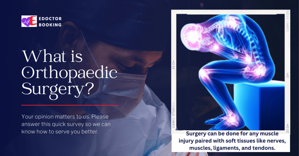 Orthopaedic Surgery - What is Orthopaedic Surgery