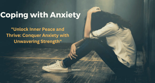 Coping with Anxiety - Mental Health